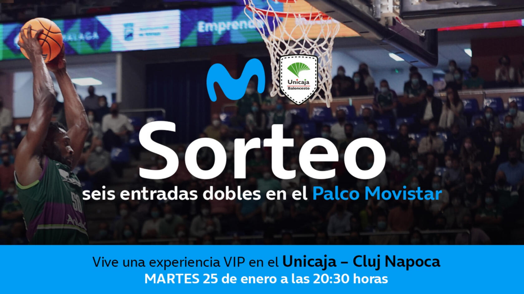 Unicaja Baloncesto and Movistar raffle 6 double tickets in the Movistar Box for this Tuesday 25